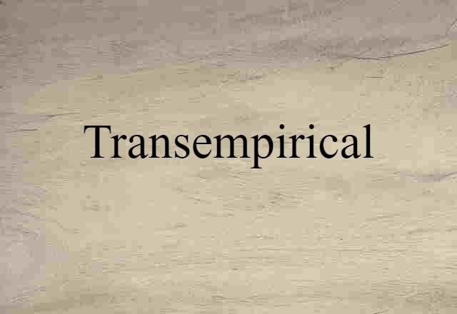 transempirical