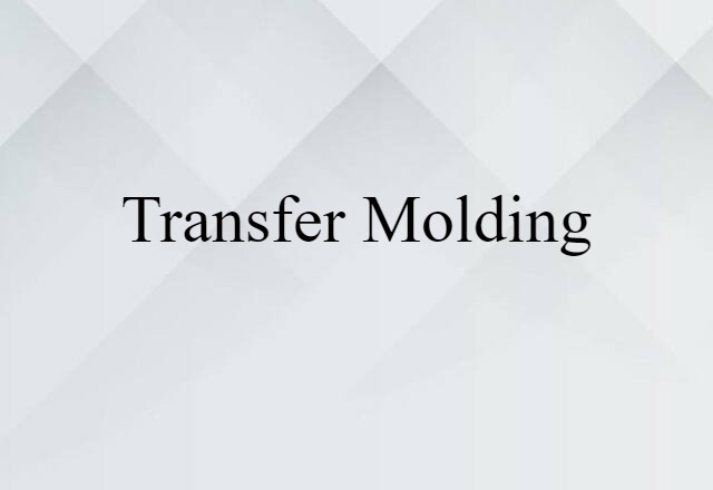 transfer molding