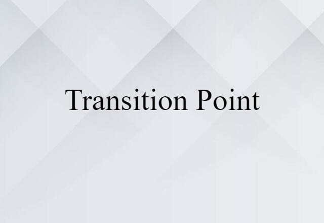 transition point