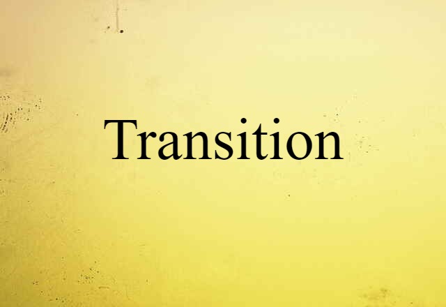 transition