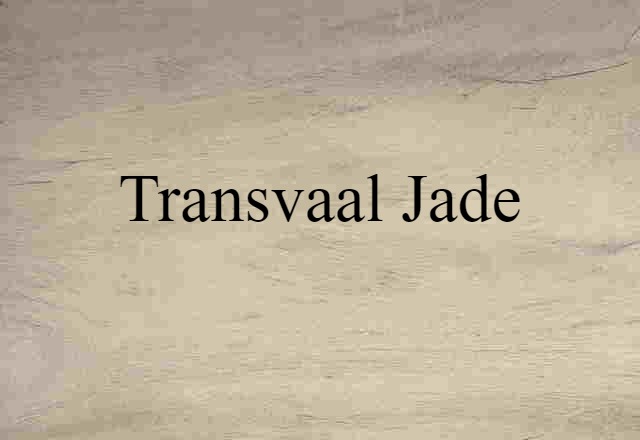 Transvaal jade