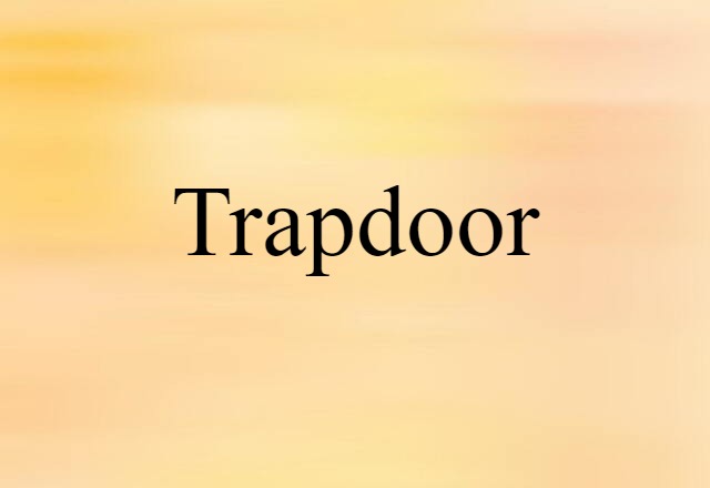 trapdoor