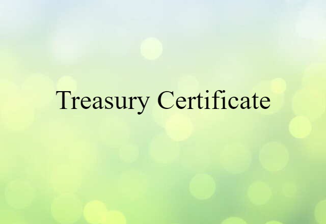 Treasury certificate