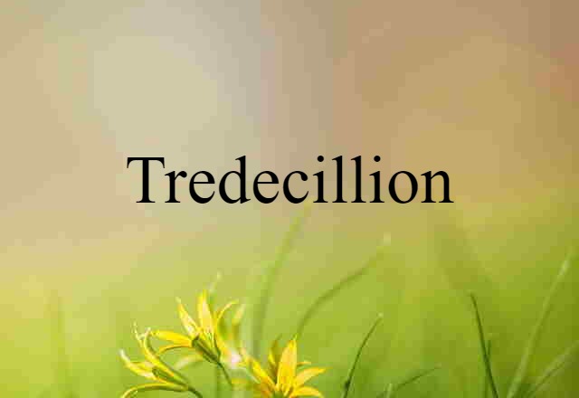 tredecillion