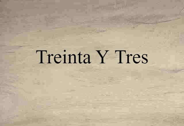 Treinta y Tres