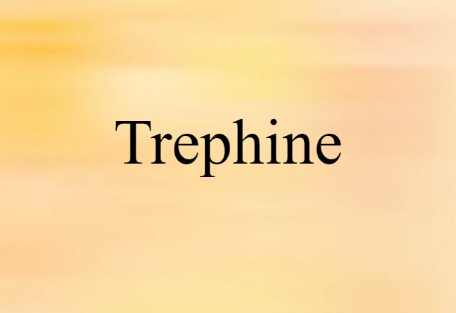 trephine