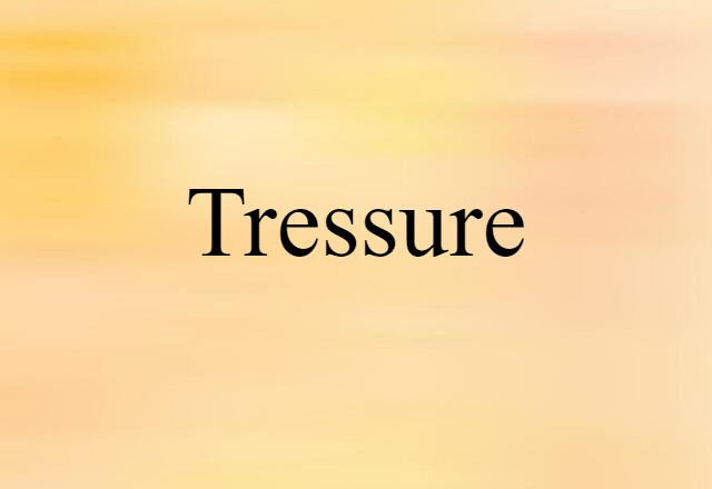 tressure