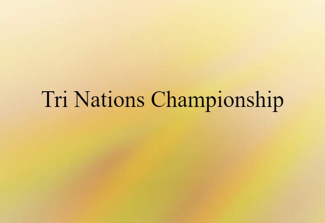 Tri Nations Championship