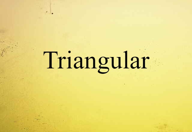 triangular