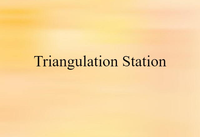 triangulation station