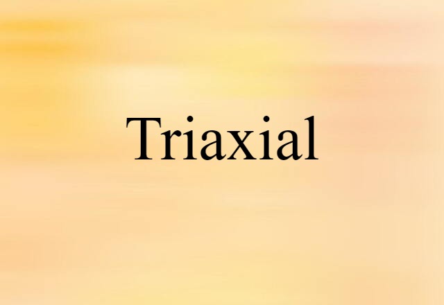 triaxial