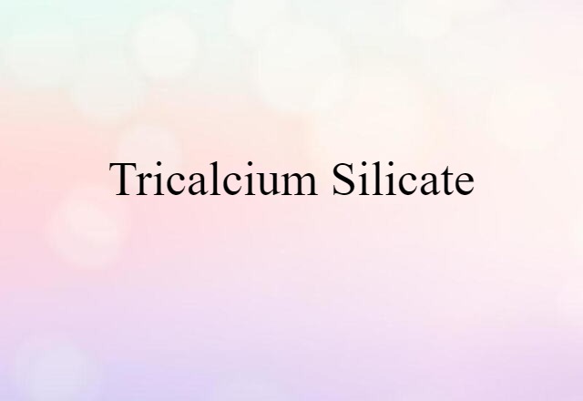 tricalcium silicate