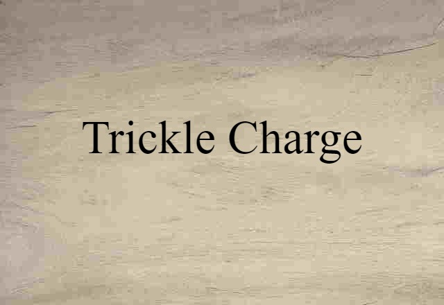 trickle charge