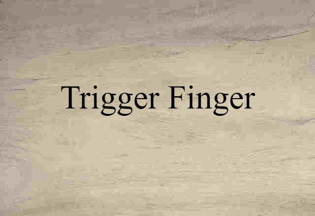 trigger finger