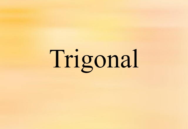 trigonal