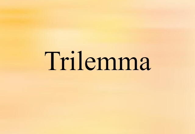 trilemma