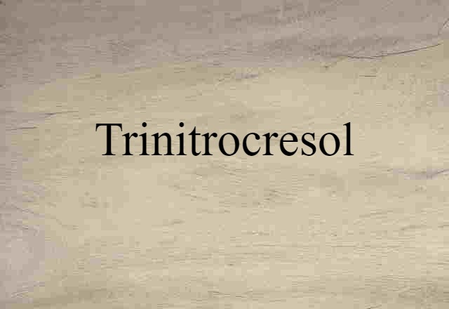 trinitrocresol