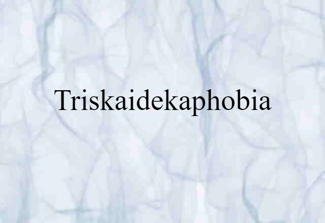 triskaidekaphobia