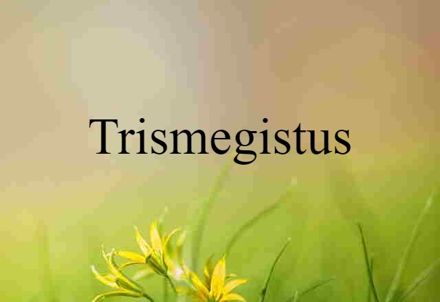 Trismegistus