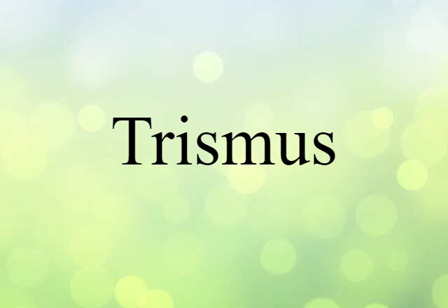 trismus