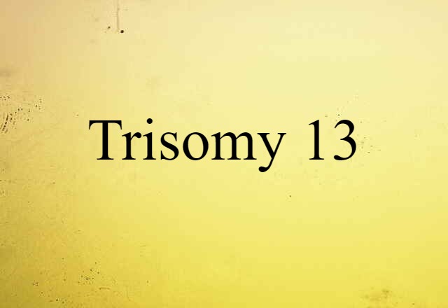 trisomy 13