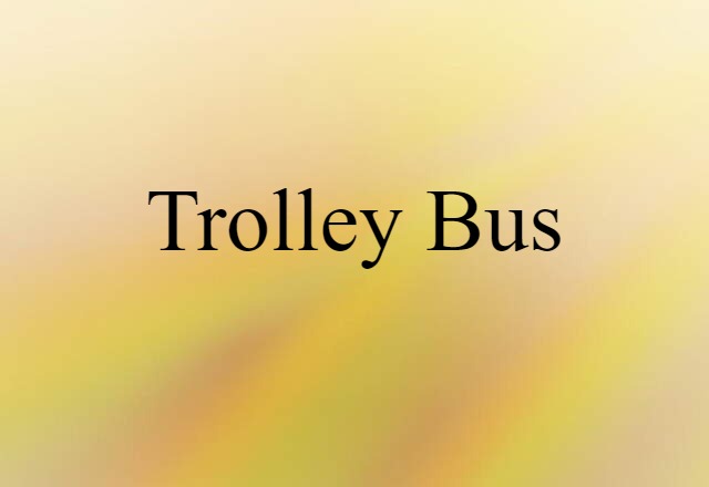 trolley bus