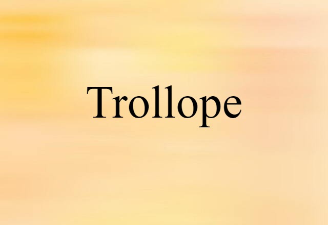 Trollope