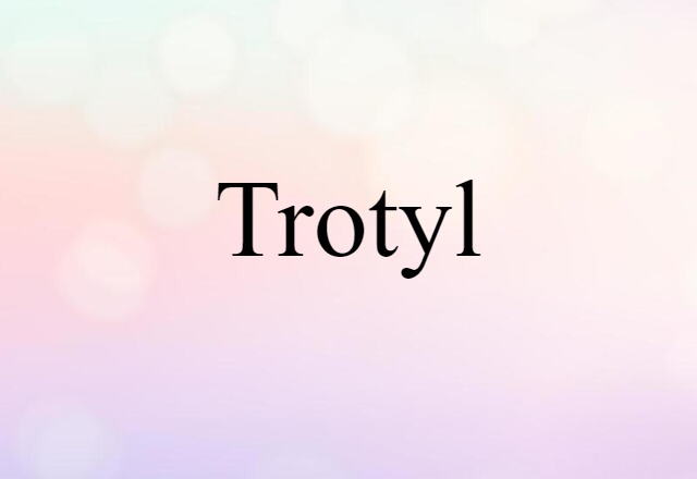 trotyl