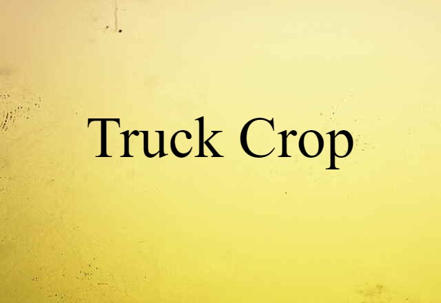 truck crop