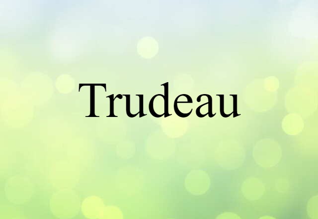 Trudeau