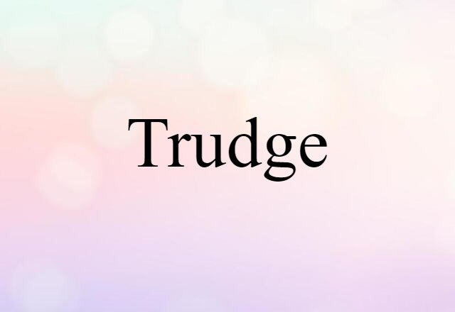 trudge