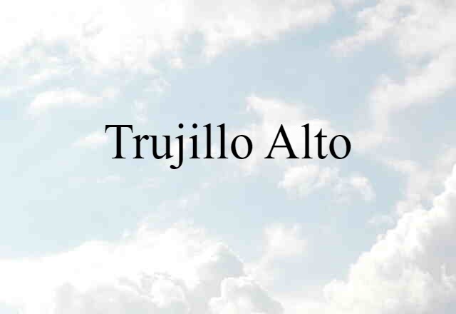 Trujillo Alto