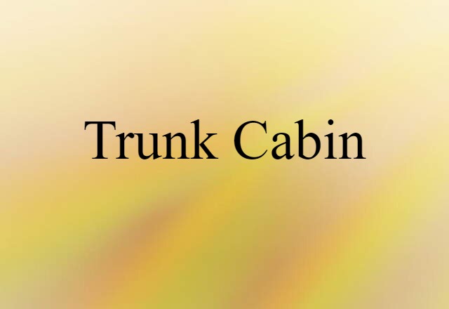 trunk cabin