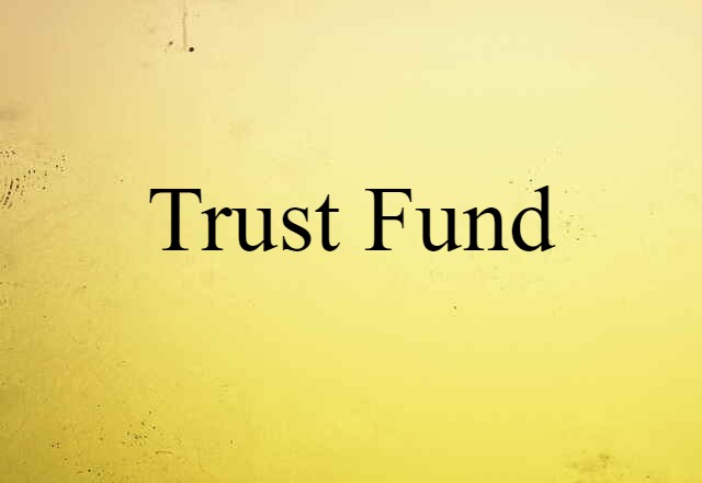 trust fund