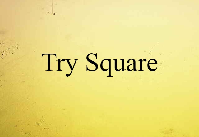 try square