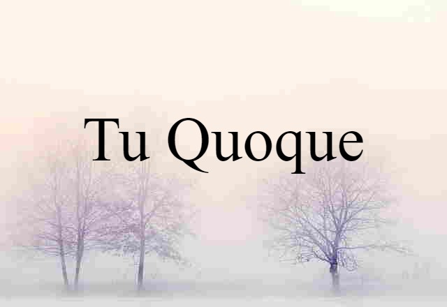 tu quoque