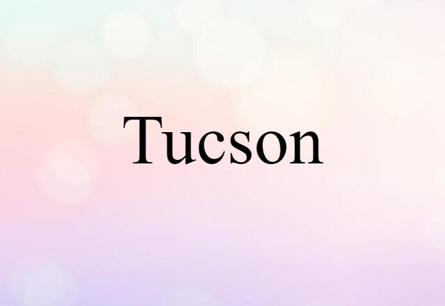 Tucson