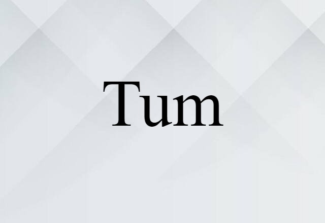 tum