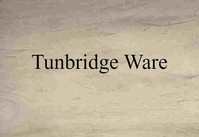 Tunbridge ware