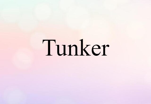 Tunker