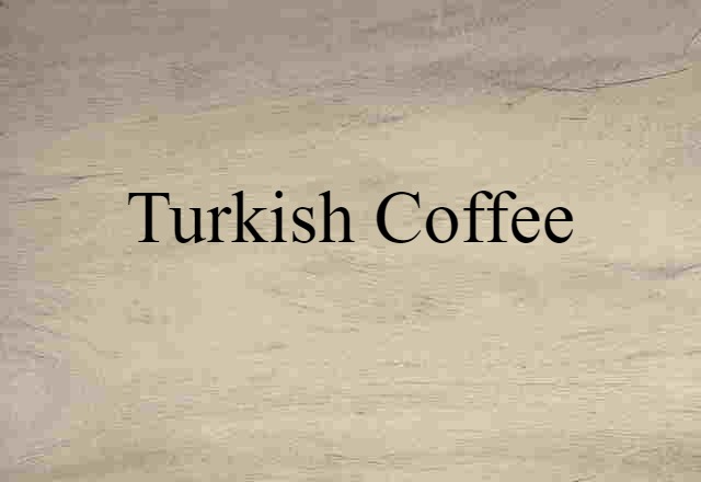 Turkish coffee