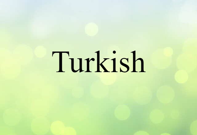 Turkish