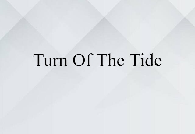 turn of the tide