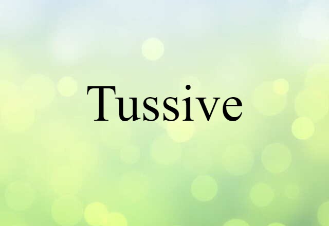 tussive