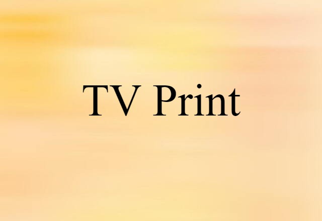 TV print