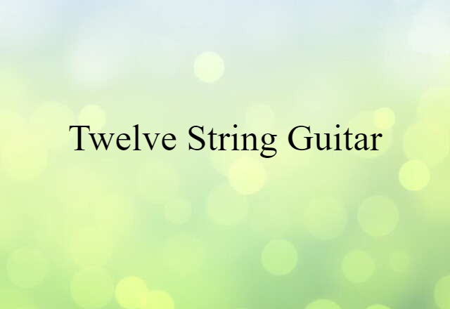 twelve-string guitar