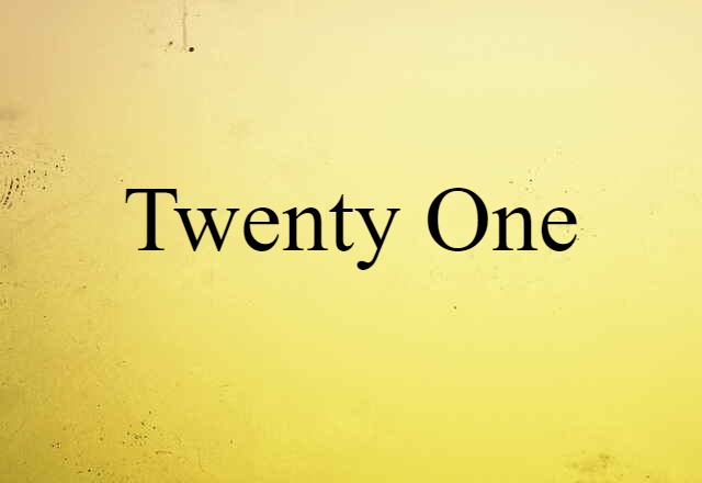 twenty-one