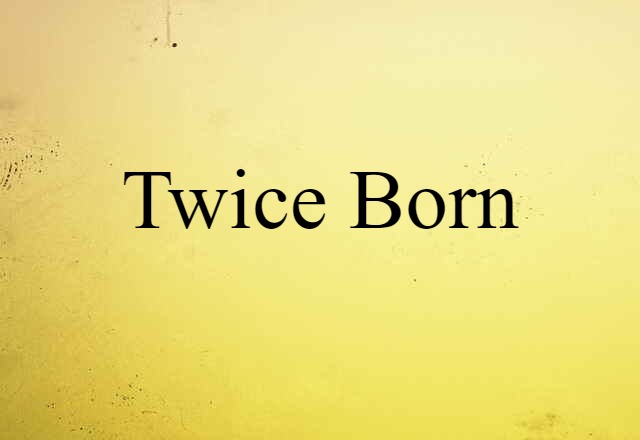 twice-born