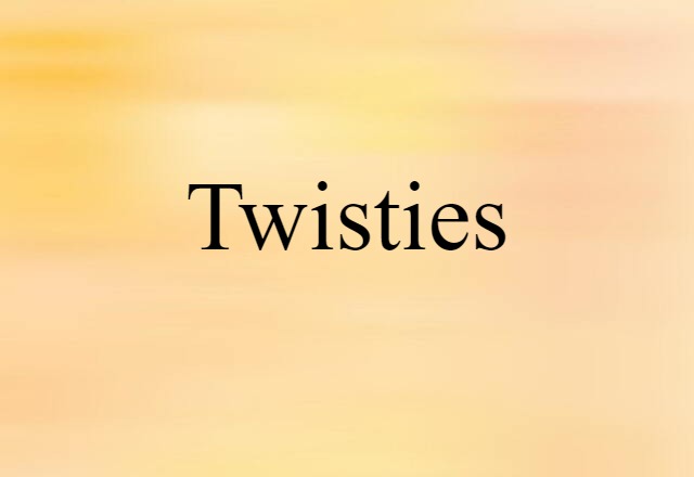 twisties