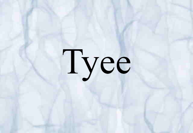 tyee